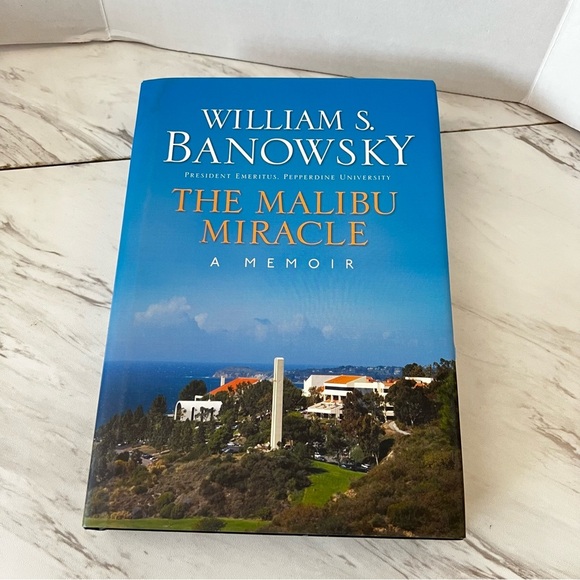 The Malibu Miracle: A Memoir Hardcover Pepperdine University - Picture 1 of 13